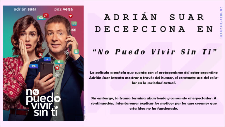 Adrián Suar decepciona en  “No puedo vivir sin ti”